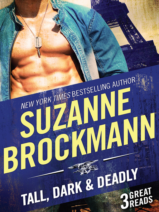 Title details for Tall, Dark and Deadly by Suzanne Brockmann - Available